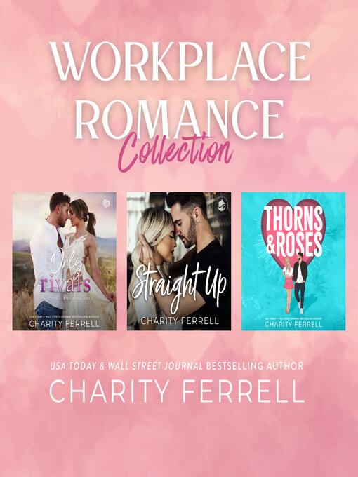 Title details for Workplace Romance Collection by Charity Ferrell - Wait list